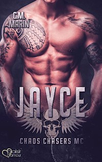 The Chaos Chasers MC Teil 2: Jayce - C.M. Marin - E-Book