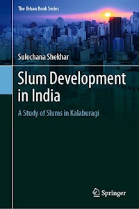 Slum Development in India - Sulochana Shekhar - E-Book