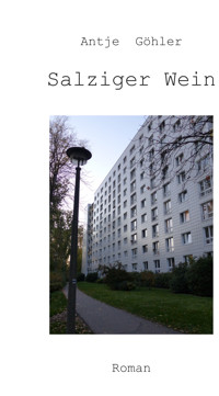 Salziger Wein - Antje Göhler - E-Book