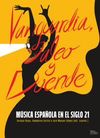 Vanguardia, jaleo y duende - Enrique Blanc Rojas - E-Book