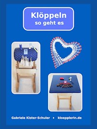 Klöppeln - so geht es - Gabriele Kister-Schuler - E-Book