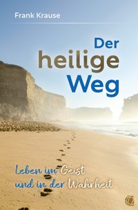Der heilige Weg - Frank Krause - E-Book