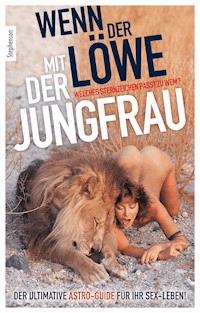 Wenn der Löwe mit der Jungfrau - Ina Stein - E-Book