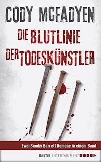 Die Blutlinie/Der Todeskünstler - Cody Mcfadyen - E-Book