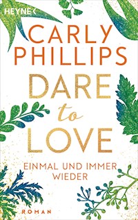 Einmal und immer wieder - Carly Phillips - E-Book
