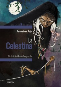 La Celestina - Fernando de Rojas - E-Book