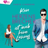 Kein Herzensbrecher ist auch keine Lösung - Karin Lindberg - Hörbuch