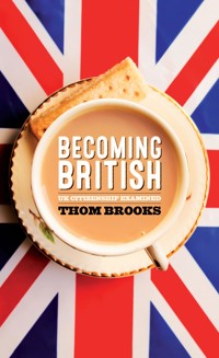 Becoming British - Thom Brooks - E-Book