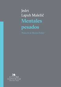 Mentales pesados - Jedrt Lapuh Maležič - E-Book