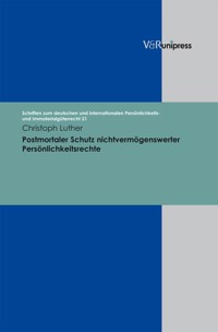 Postmortaler Schutz nichtvermögenswerter Persönlichkeitsrechte - Christoph Luther - E-Book