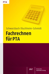 Fachrechnen für PTA - Ralf Schwarzbach - E-Book