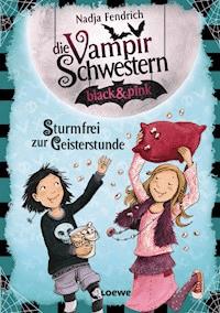 Die Vampirschwestern black & pink (Band 3) - Sturmfrei zur Geisterstunde - Nadja Fendrich - E-Book