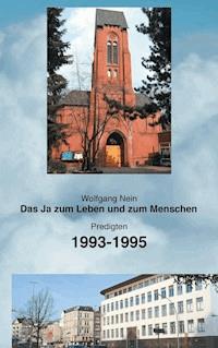 Das Ja zum Leben und zum Menschen, Band 8 - Wolfgang Nein - E-Book