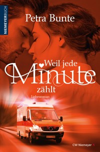 Weil jede Minute zählt - Petra Bunte - E-Book