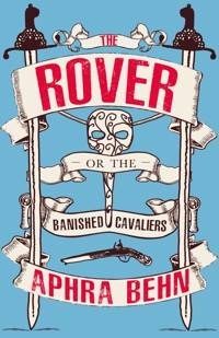 The Rover - Aphra Behn - E-Book