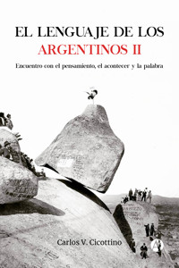 El lenguaje de los argentinos II - Carlos V. Cicottino - E-Book