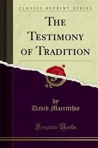 The Testimony of Tradition - David Macritchie - E-Book