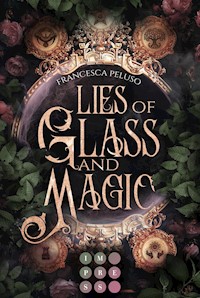 Lies of Glass and Magic - Francesca Peluso - E-Book