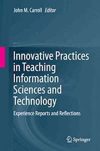 Innovative Practices in Teaching Information Sciences and Technology -  - E-Book