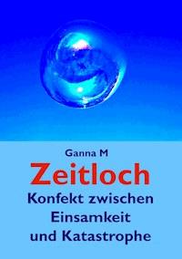 Zeitloch - Ganna M - E-Book
