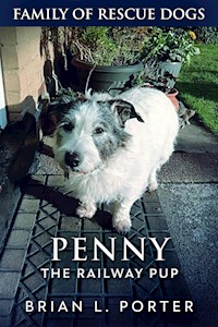 Penny The Railway Pup - Brian L. Porter - E-Book