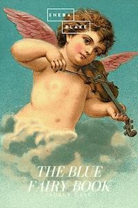 The Blue Fairy Book - Andrew Lang - E-Book
