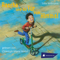 Rascha und die Tür zum Himmel (Ungekürzt) - Julia Willmann - Hörbuch