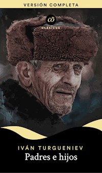 Padres e hijos - Ivan Turgenev - E-Book