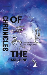 Chronicles of the Machine - Elena Holzheu - E-Book