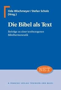 Die Bibel als Text -  - E-Book