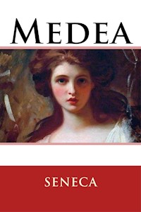 Medea - Seneca - E-Book