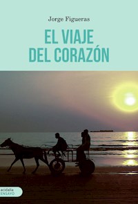 El viaje del corazón - Jorge Figueras - E-Book