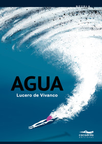 Agua - Lucero de Vivanco - E-Book