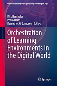 Orchestration of Learning Environments in the Digital World -  - E-Book