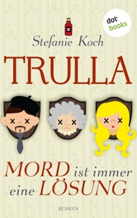 TRULLA - Mord ist immer eine Lösung - Stefanie Koch - E-Book