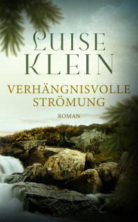 Verhängnisvolle Strömung - Luise Klein - E-Book