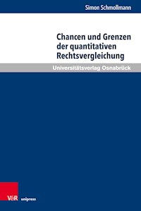 Chancen und Grenzen der quantitativen Rechtsvergleichung - Simon Schmollmann - E-Book