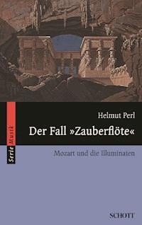 Der Fall "Zauberflöte" - Helmut Perl - E-Book