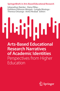 Arts-Based Educational Research Narratives of Academic Identities -  - E-Book