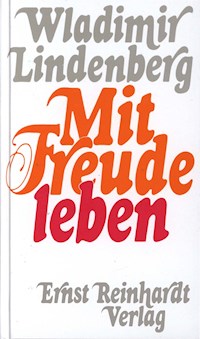 Mit Freude leben - Wladimir Lindenberg - E-Book