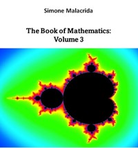 The Book of Mathematics: Volume 3 - Simone Malacrida - E-Book
