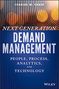 Next Generation Demand Management - Charles W. Chase - E-Book