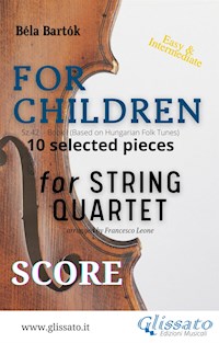 "For Children" by Bartók for String Quartet (score) - Bela Bartok - E-Book