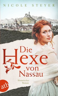 Die Hexe von Nassau - Nicole Steyer - E-Book
