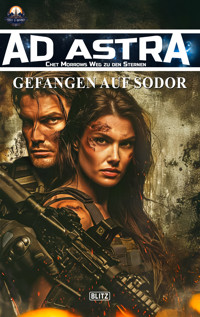 Ad Astra – Chet Morrows Weg zu den Sternen, Neue Abenteuer 16: Gefangen auf Sodor - Michael Edelbrock - E-Book
