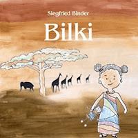 Bilki - Siegfried Binder - E-Book