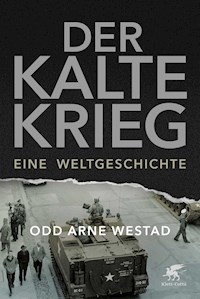 Der Kalte Krieg - Odd Arne Westad - E-Book