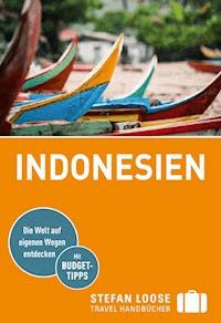 Stefan Loose Reiseführer Indonesien, Von Sumatra bis Sulawesi - Mischa Loose - E-Book