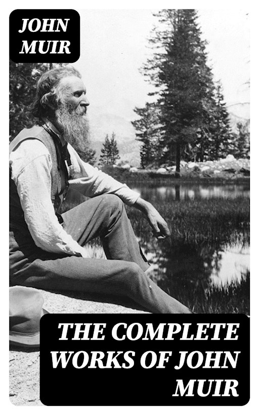 online　John　Muir　Muir　E-Book　The　Legimi　Complete　Works　of　John
