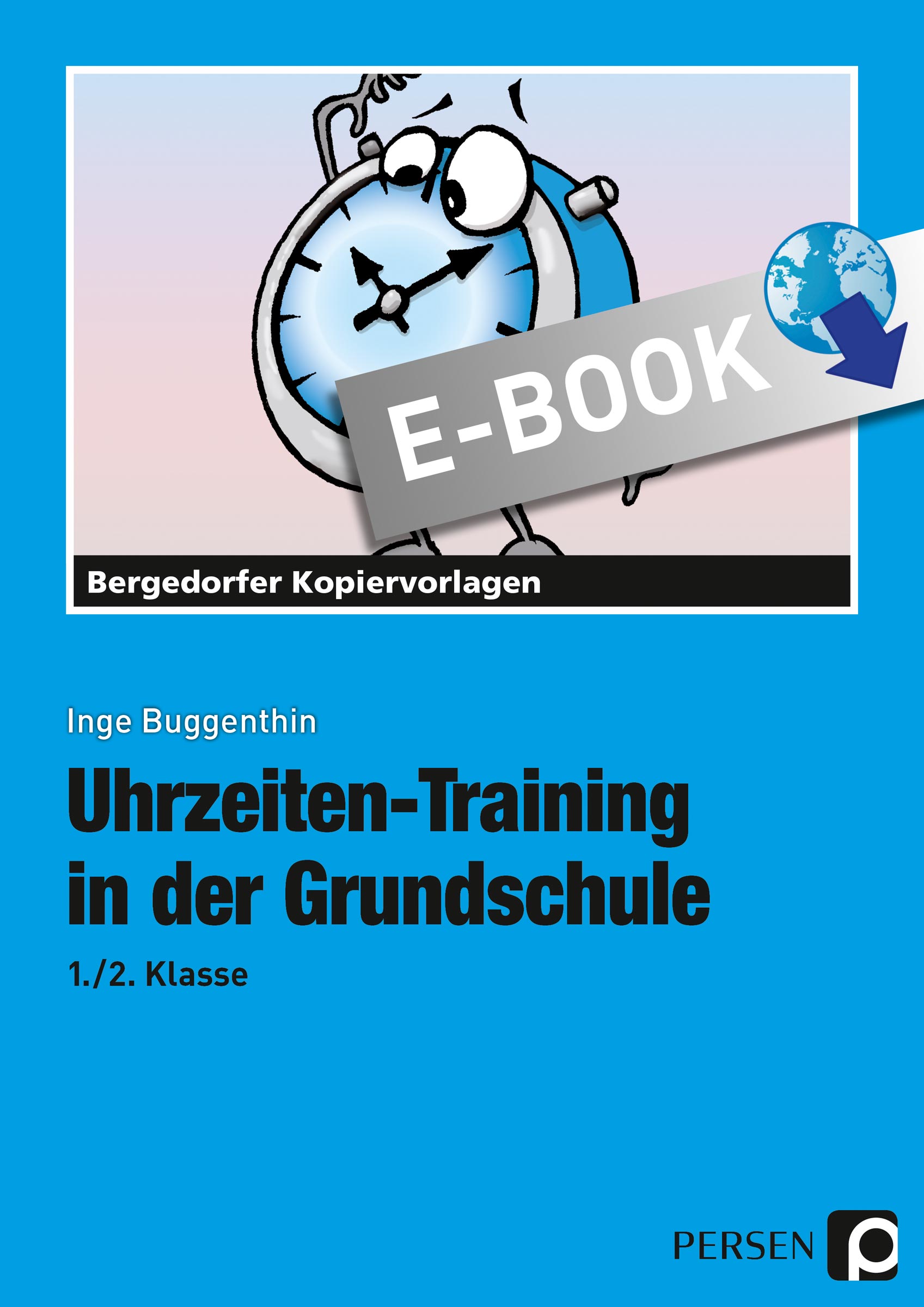 Uhrzeiten-Training in der Grundschule 1./2. Klasse - Inge Buggenthin - E-Book